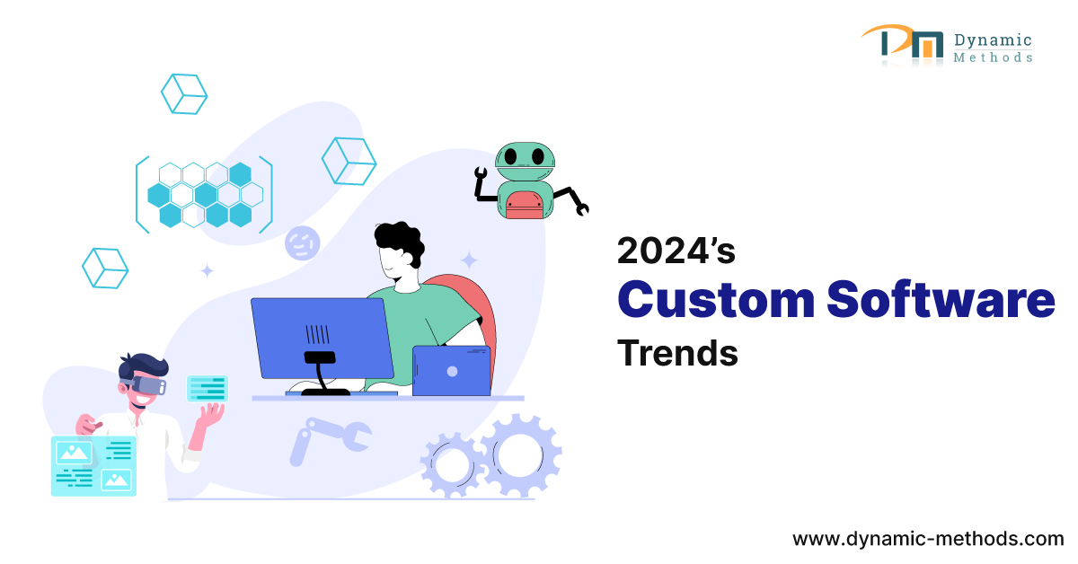 Custom Software Development Trends That Will Rule in 2024