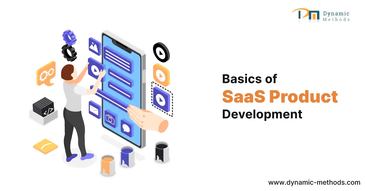 Understanding the Fundamentals of SaaS Product Development