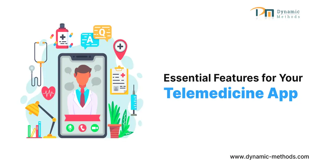 Transforming Healthcare: Essential Features for Your Cutting-edge Telemedicine App