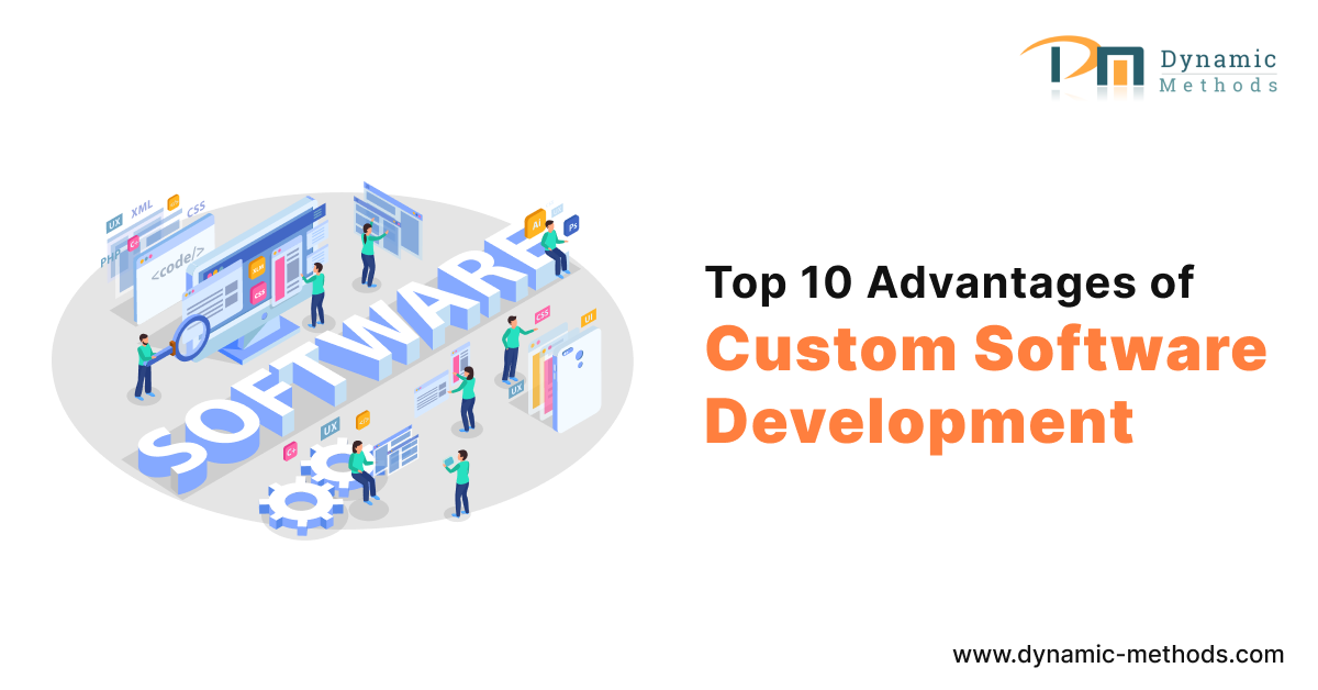 Top 10 Advantages of Custom Software Development in 2024