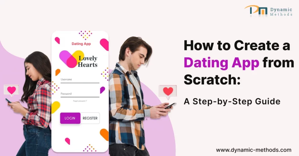 How to Create a Dating App From Scratch