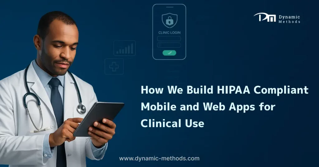 Doctor using tablet with secure clinic login interface – HIPAA-compliant mobile and web app development for clinical use by Dynamic Methods