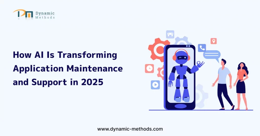 Illustration showing how AI is transforming application maintenance and support in 2025, with a robot on a smartphone screen and two people standing nearby, representing AI-driven technology by Dynamic Methods.