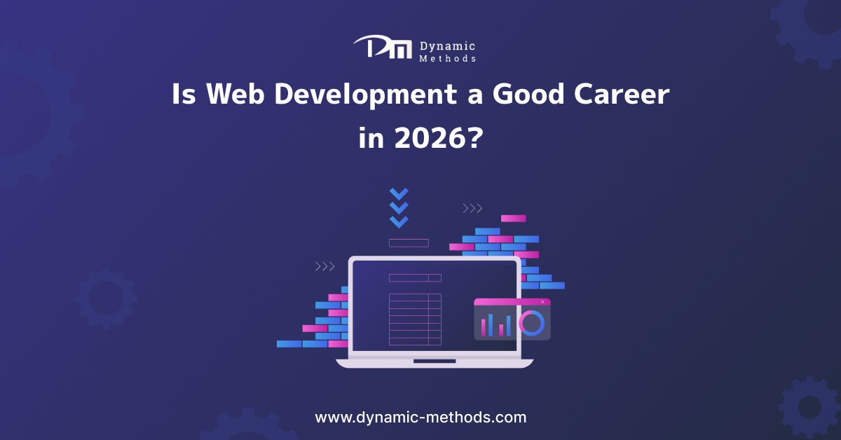 Illustration showing a laptop with coding elements and graphics, featuring the text “Is Web Development a Good Career in 2026?” and the Dynamic Methods logo.