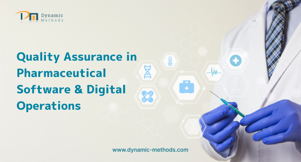 Quality Assurance in Pharmaceutical Software & Digital Operations