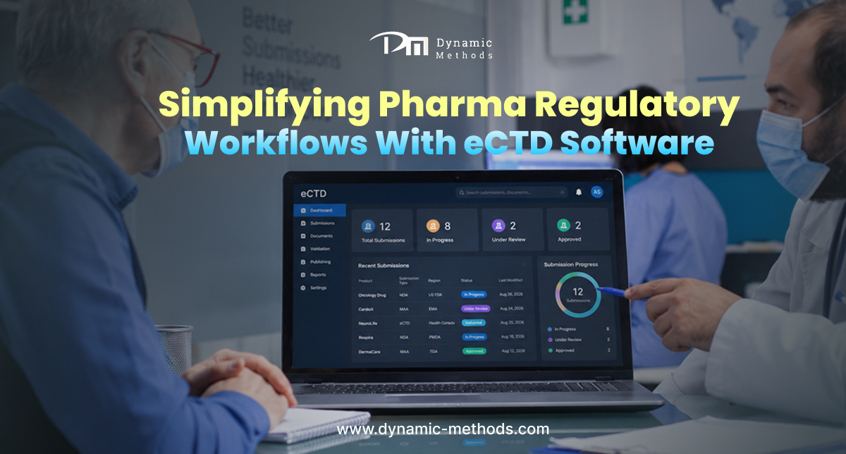 eCTD software simplifying pharma regulatory workflows and submission management